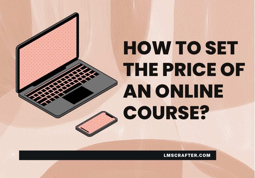 How to Set the Price of an Online Course