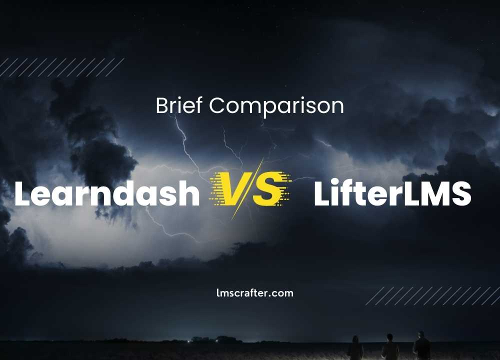 LearnDash vs LifterLMS: A Brief Comparison (2022)
