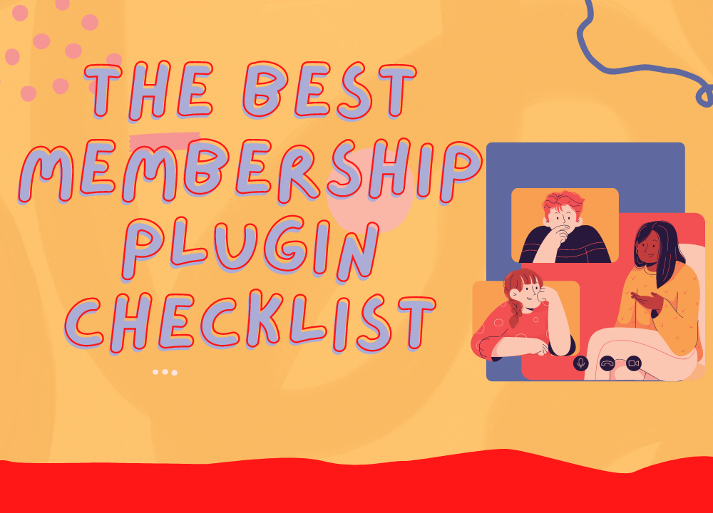 The best membership plugin checklist