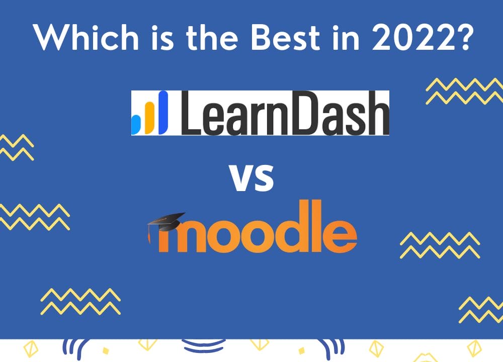 LearnDash vs Moodle Which is best