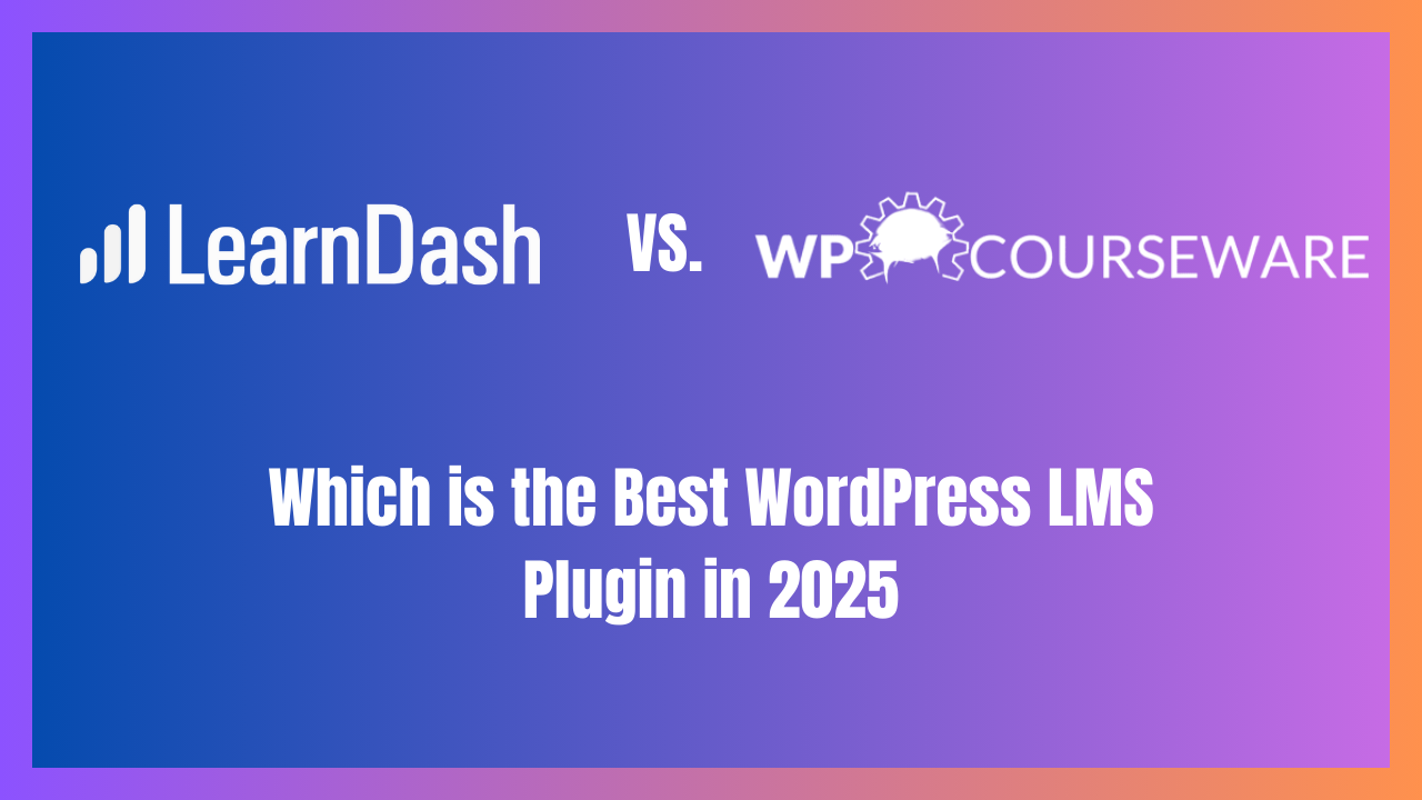 LearnDash vs WP Courseware
