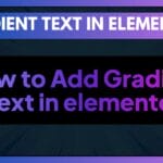 How to Add Gradient text in Elementor by lmscrafter