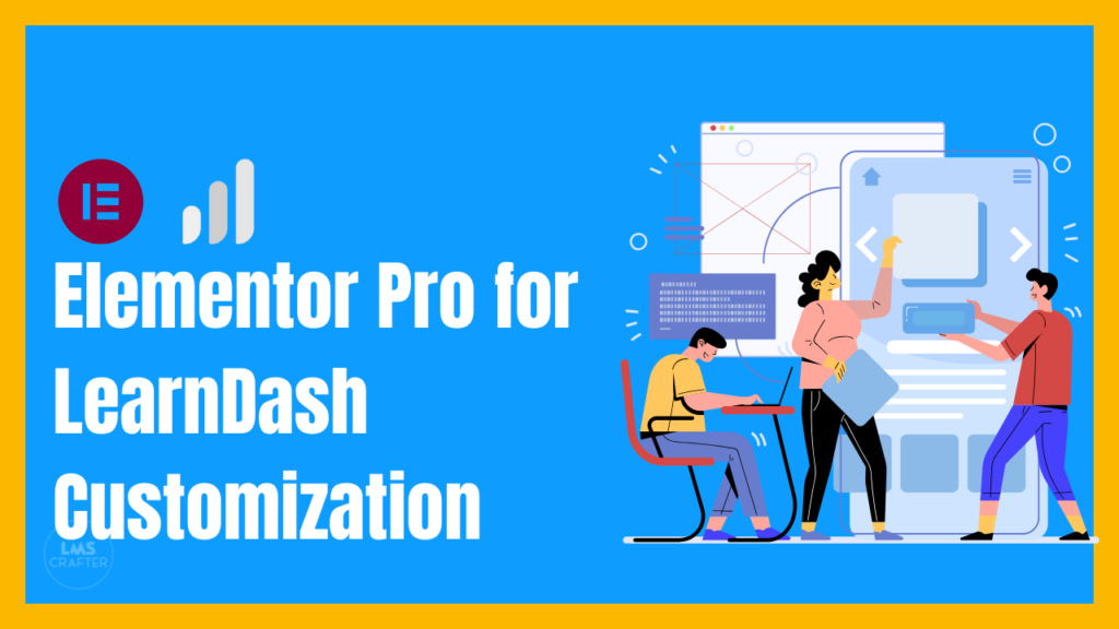Elementor Pro for LearnDash Customization