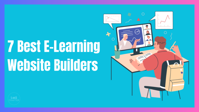 7 Best E-Learning Website Builders in 2025: Create, Customize & Succeed