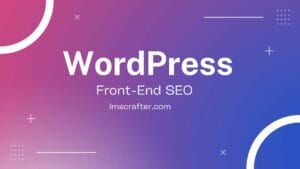 WordPress Front End SEO Service